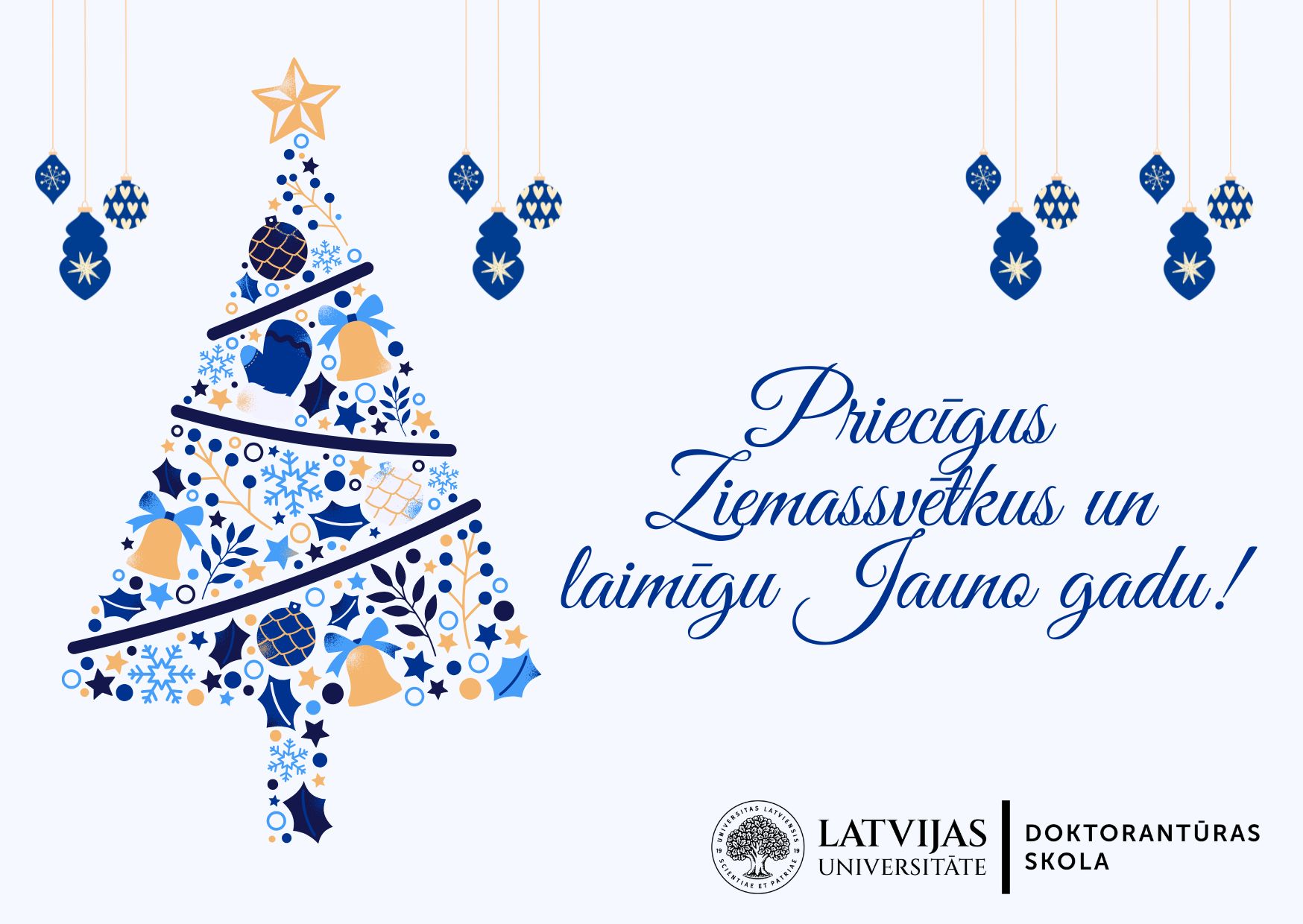 Doktorantūras skolas apsveikuma kartiņa Ziemassvētkos un 2026. jaunajā gadā
