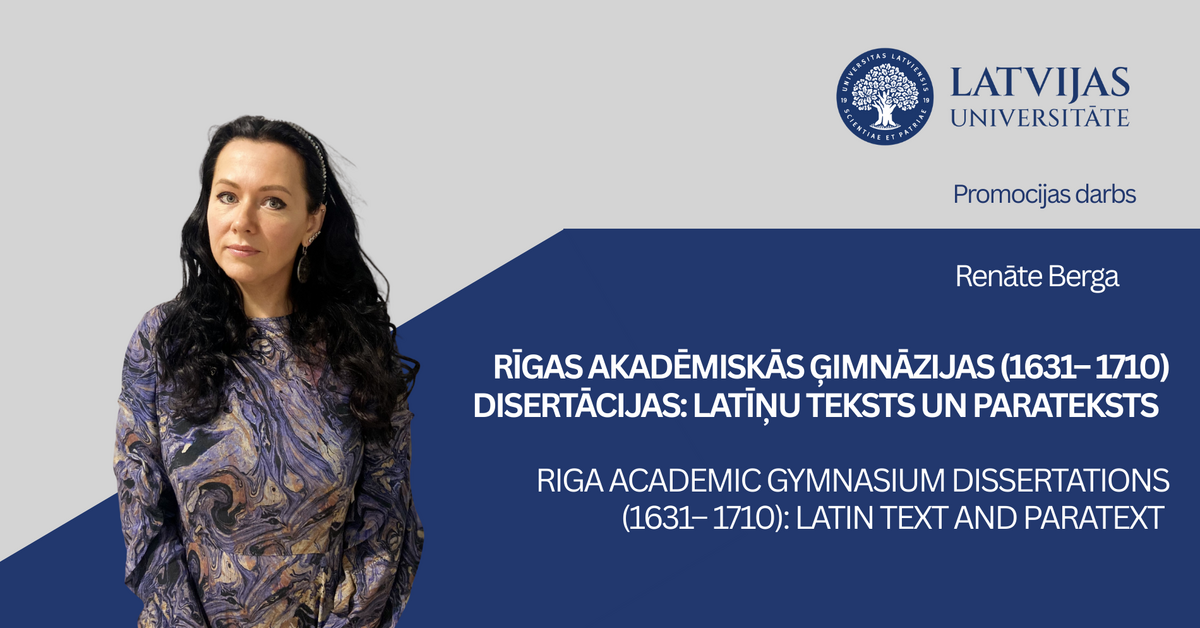 LU doktorantes Ren;ates Bergas promocijas darba aizstāvēšanas vizuālis